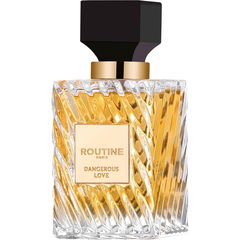 Dangerous Love von Routine Paris