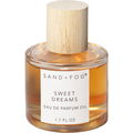 Sweet Dreams by Sand + Fog