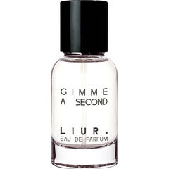 Gimme a Second von Liur.