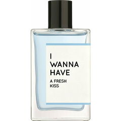 A Fresh Kiss by I Wanna Have