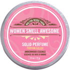 Women Smell Awesome by Walton Wood Farm