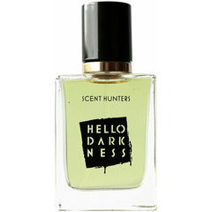 Hello Darkness von Scent Hunters