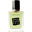 Hello Darkness von Scent Hunters