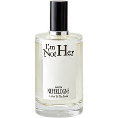 I'm Not Her von Neferlogne