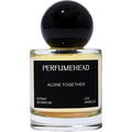 Alone Together von Perfumehead