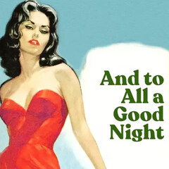 And to All a Good Night von Pulp Fragrance And to All a Good Night von Pulp Fragrance