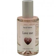 Love me von Aromers
