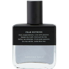 Fear Nothing (Eau de Toilette) by American Eagle