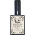 Be not Afraid (Eau de Parfum) von Eldritch Whispers