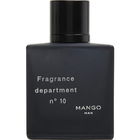 Mango Man - Fragrance Department: Nº 10 von Mango