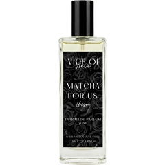 Matcha for Us - Unisex by Vice of Vieve
