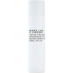 Give Me The Night (Fragrance Mist) by Derek Lam 10 Crosby