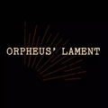 Orpheus' Lament by Deconstructing Eden