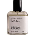 Fig My Love by American Perfumer