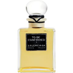 To Be Confirmed by Balenciaga