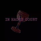 In Hades Court von Deconstructing Eden