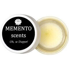 Oh, so Dapper! von Memento Scents