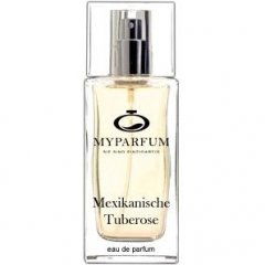 Mexikanische Tuberose by Unique / MyParfum Mexikanische Tuberose by Unique / MyParfum