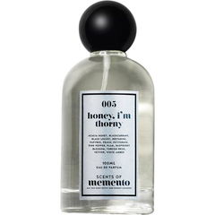 005 Honey, I'm Thorny by Scents of Memento