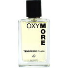 Tendresse Cruelle by Oxymore