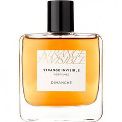 Dimanche von Strange Invisible Perfumes