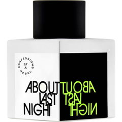 About Last Night by Confessions of a Rebel