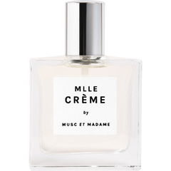 Mlle Crème by Musc et Madame