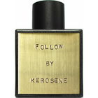 Follow by Kerosene