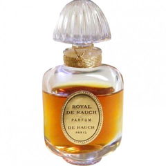 Royal de Rauch (Parfum) by Madeleine de Rauch
