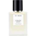 Crazy Love by St. Rose