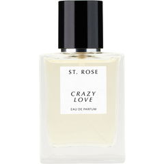 Crazy Love von St. Rose