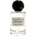 Baptisma von Chapel Factory