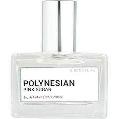 Polynesian Pink Sugar by B. Bungalow