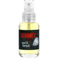 Incensed Short Fuse von Smell Bent