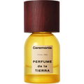 Perfume de la Tierra von Ceremonia