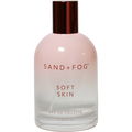 Soft Skin von Sand + Fog