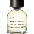 Dave von Henry Rose