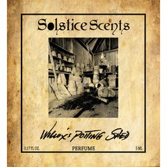 Wilcox's Potting Shed (Perfume Oil) by Solstice Scents
