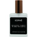 Making Love von Kophē