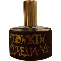 Tonkin Dream V2 von House of Heartistry / Heartistry Perfumery