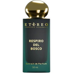 Respiro del Bosco by Etèreo
