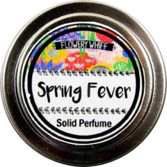 Spring Fever von Flowery Whiff