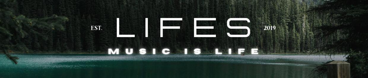 Lifes