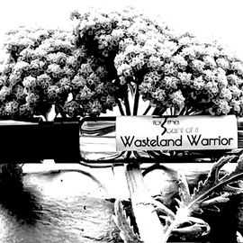 Wasteland Warrior - For The Scent Of It